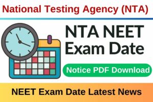 NEET Exam Date 2024 Latest News