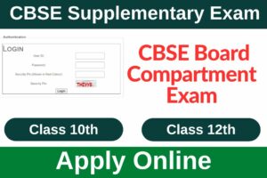 CBSE Compartment Exam 2024 Application Form Last Date