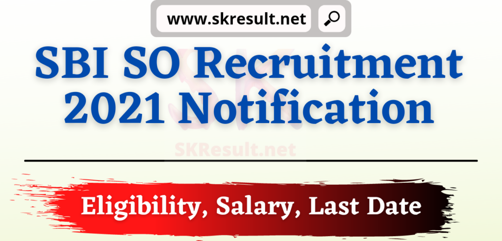 SBI SO Recruitment 2021 Notification