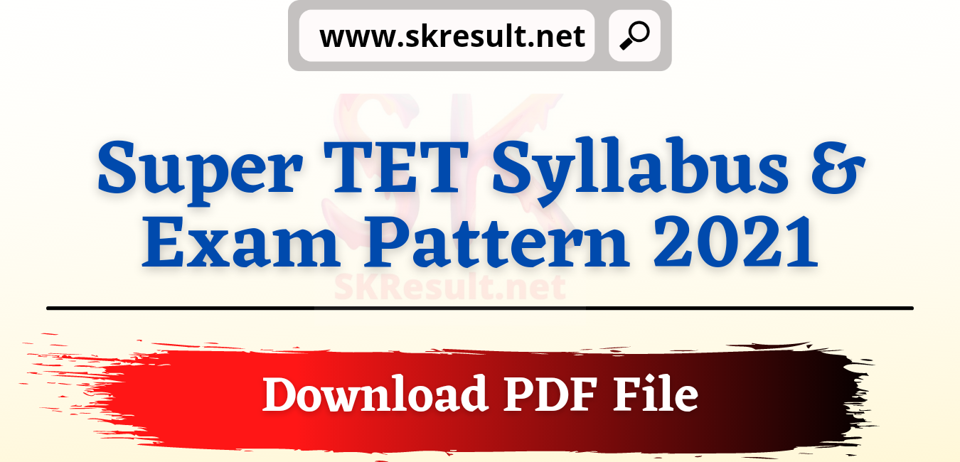 Super TET Syllabus 2021 in Hindi PDF Download