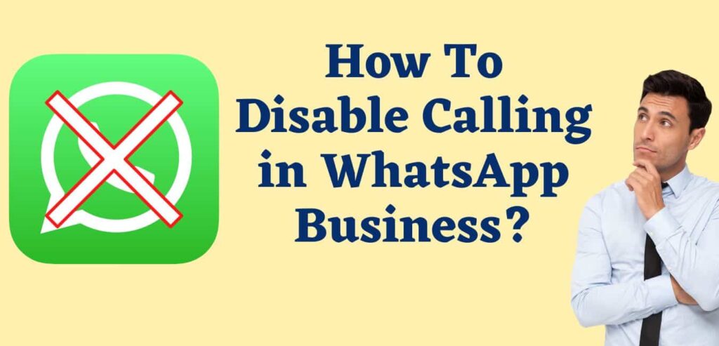 Best Way to Disable Whatsapp Calls on Whatsapp Business Best Way to Disable Whatsapp Calls on Whatsapp Business