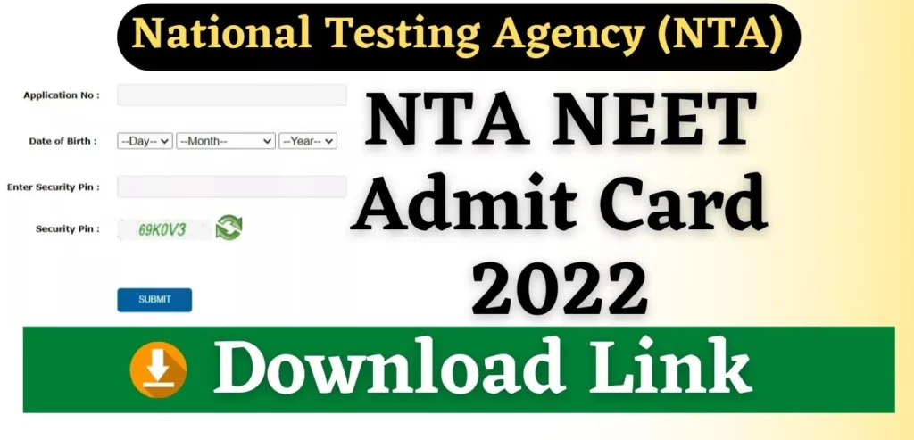 NTA NEET Admit Card 2022 Download Link NTA NEET Admit Card 2022 Download Link @neet.nta.nic.in
