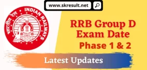 RRB Group D Exam Date 2022 Phase 1, Phase 2 Notice Download