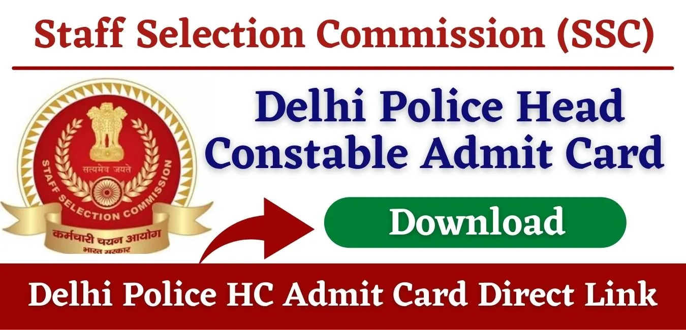 Delhi Police Head Constable Admit Card 2022 Download ministerial awo/tpo