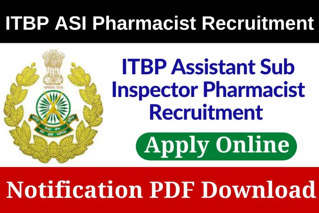 ITBP ASI Pharmacist Recruitment 2022 Notification PDF Apply Online