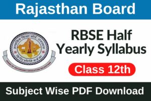 RBSE Class 12 Half Yearly Syllabus 2024 25 PDF Download