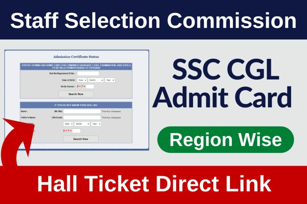 SSC CGL Admit Card SSC CGL Admit Card 2022 Download Direct Link (Tier 1) Region Wise Hall Ticket