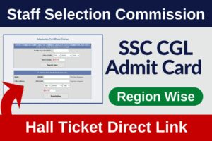SSC CGL Admit Card 2023 Download Direct Link