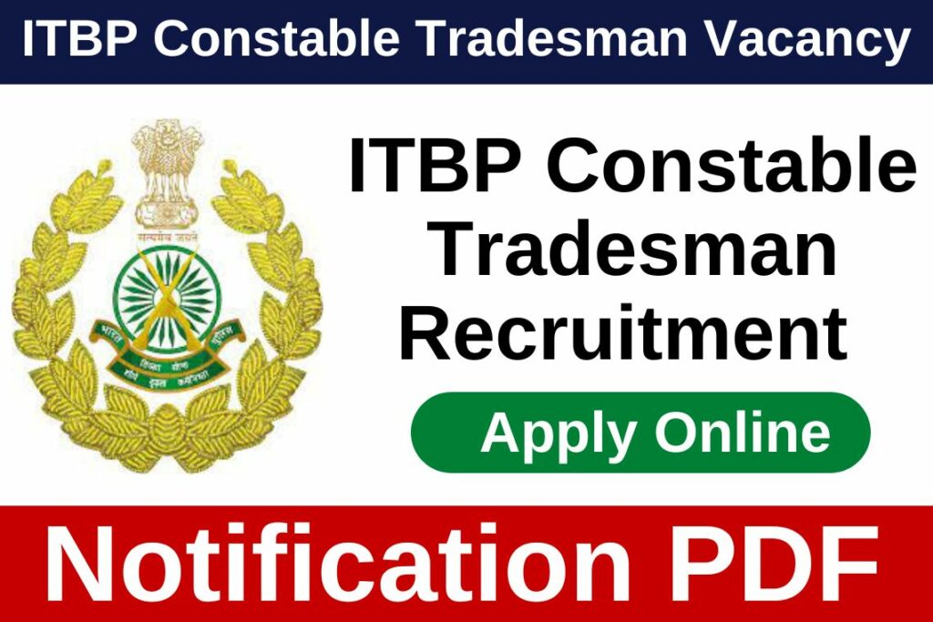 ITBP Constable Tradesman Recruitment 2022 Notification PDF