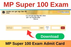 MP Super 100 Exam Admit Card 2023