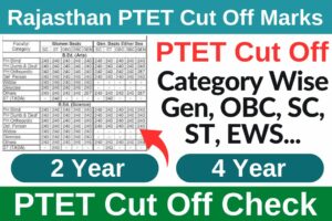 Rajasthan PTET Cut Off 2024