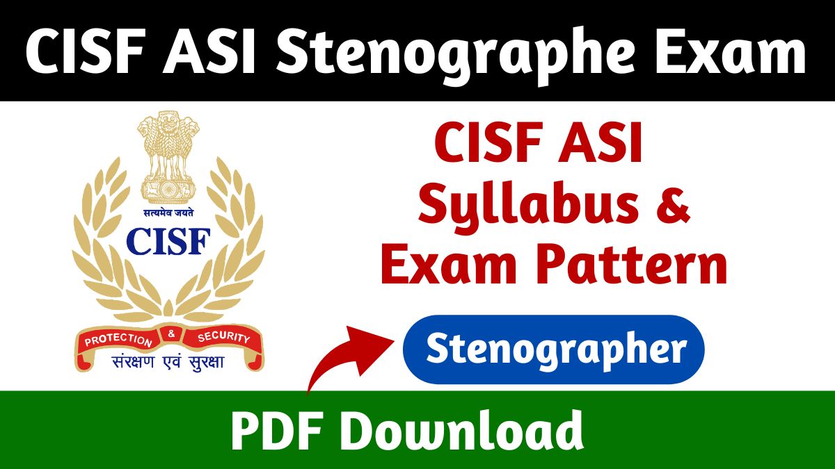 CISF ASI Stenographer Syllabus 2024