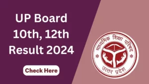 UP Board Result 2024 Class 10th & 12th
